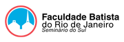 Faculdade Batista do RJ | Seminário do Sul